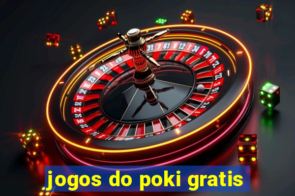 jogos do poki gratis